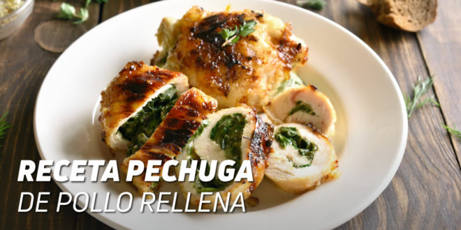 Pechuga de Pollo Rellena