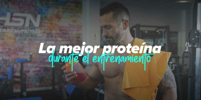 Beneficios de tomar proteína durante el entrenamiento Beneficios de tomar proteína durante el entrenamiento
