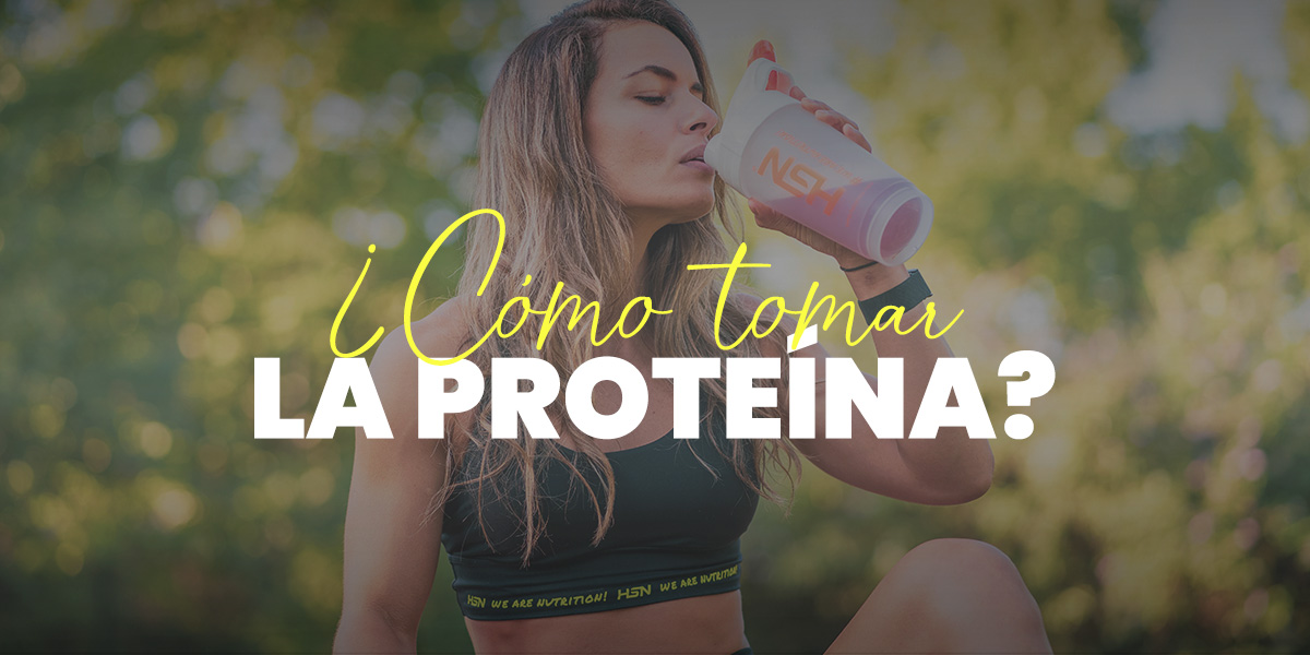 ¿Cómo tomar la proteína?
