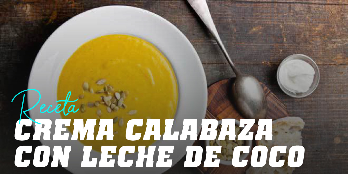 Crema de Calabaza con Leche de Coco Crema de Calabaza con Leche de Coco
