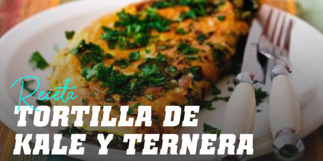 Tortilla de Kale y Ternera