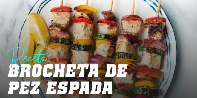 Brochetas de Pez Espada Brochetas de Pez Espada