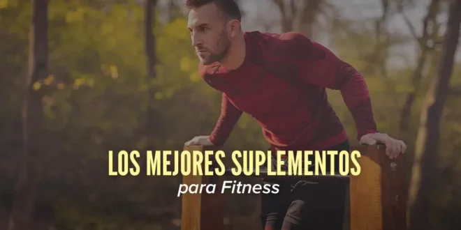 Top Suplementos para el Fitness