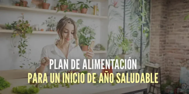 Plan de alimentación para un inicio de año saludable
