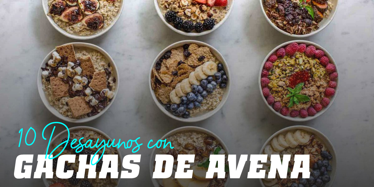 10 Ideas de Desayunos con Gachas de Avena