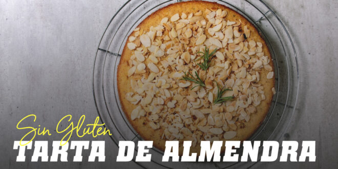 Tarta de Almendra Sin Gluten