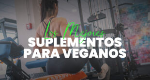 Mejores Suplementos para Veganos