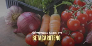 Los alimentos más ricos en Betacaroteno