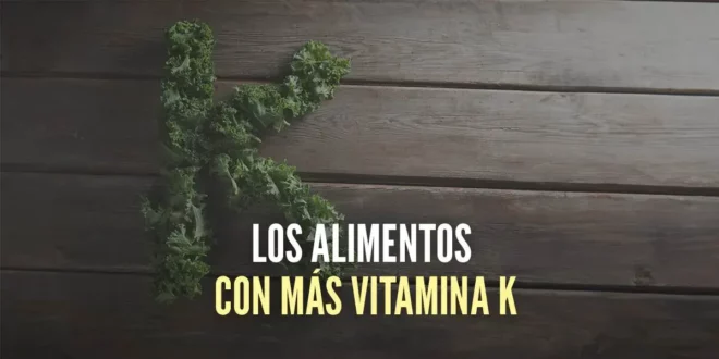 Los alimentos con más Vitamina K