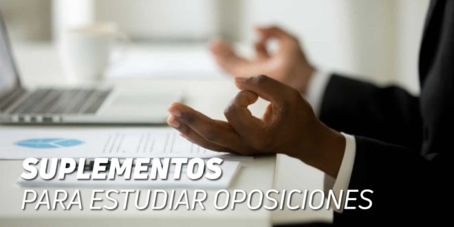 Suplementos para Estudiar Oposiciones Suplementos para Estudiar Oposiciones
