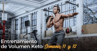 Keto Volumen Semana 11 y 12