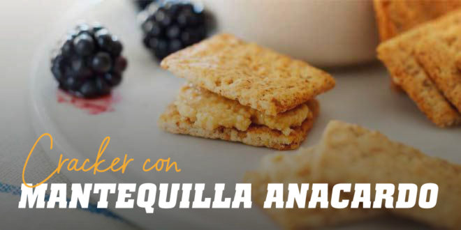 Crackers con Mantequilla de Anacardo