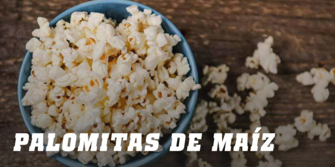 Palomitas de Maíz Palomitas de Maíz