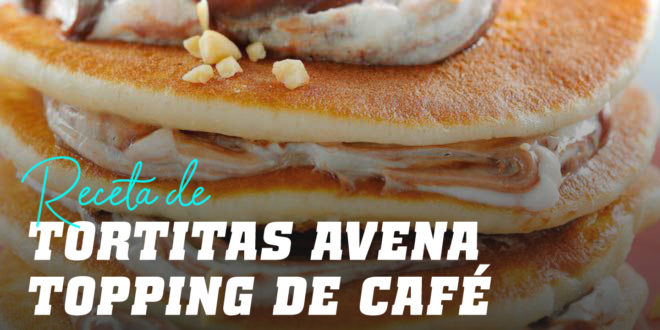 Tortitas de Avena y Claras con Topping de Café Tortitas de Avena y Claras con Topping de Café