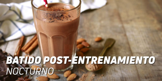 Batido Post Entrenamiento Nocturno