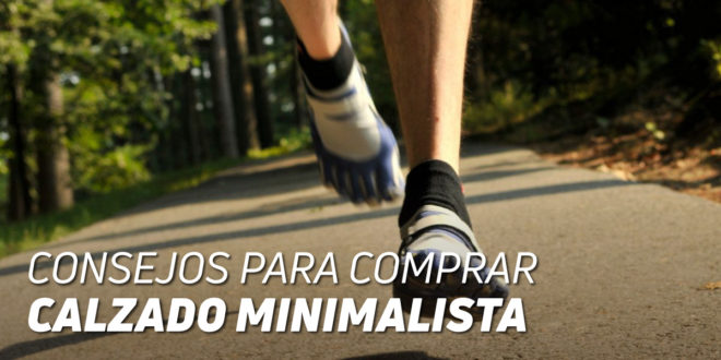 Calzado Minimalista: Consejos para Comprar