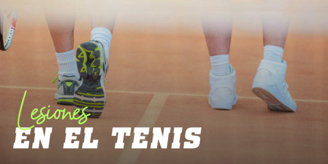 ¿Cómo y Por Qué se lesiona un Tenista?