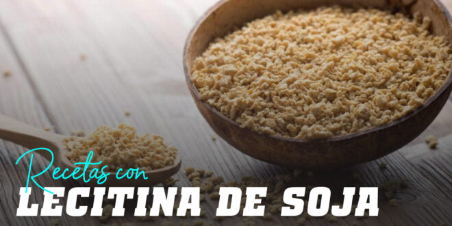 Usos de la Lecitina de Soja en la cocina Usos de la Lecitina de Soja en la cocina