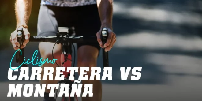 Ciclismo de carretera o montaña, ¿cuál es mejor? Ciclismo de carretera o montaña, ¿cuál es mejor?