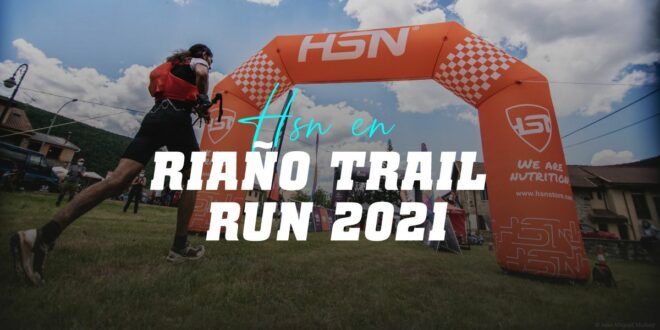 HSN y Riaño Trail Run: Tres días de deporte, competición y convivencia