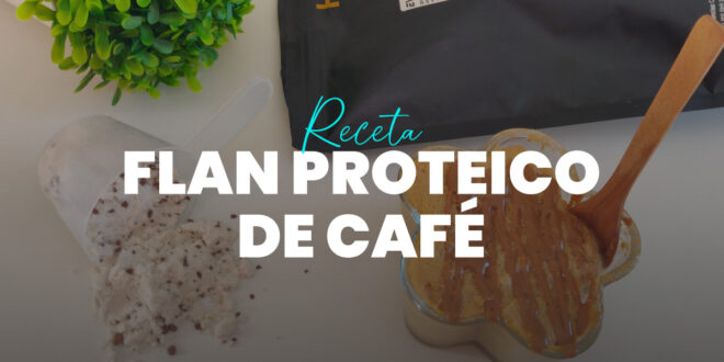 Flan Proteico de Café