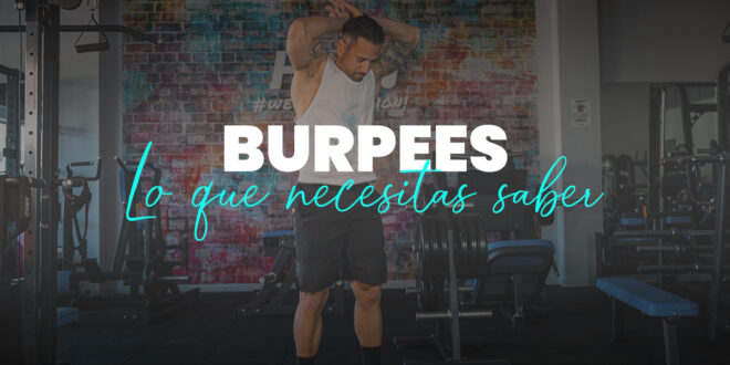 Burpees: Todo lo que necesitas saber Burpees: Todo lo que necesitas saber