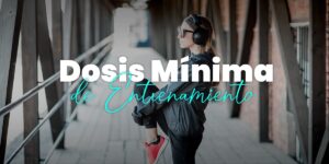 Dosis Mínima de Entrenamiento