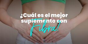 Suplementos con Fibra