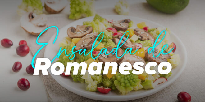 Ensalada de Romanesco