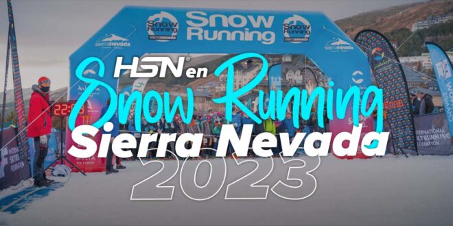 Snow Running Sierra Nevada 2023, primera cita del año para HSN