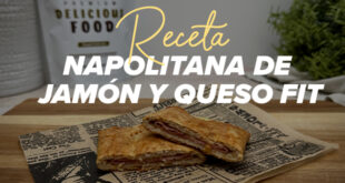 Napolitana Fit de Jamón y Queso
