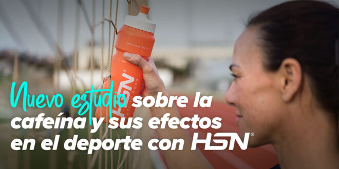 Nuevo estudio sobre la cafeína y sus efectos en el deporte con HSN Nuevo estudio sobre la cafeína y sus efectos en el deporte con HSN