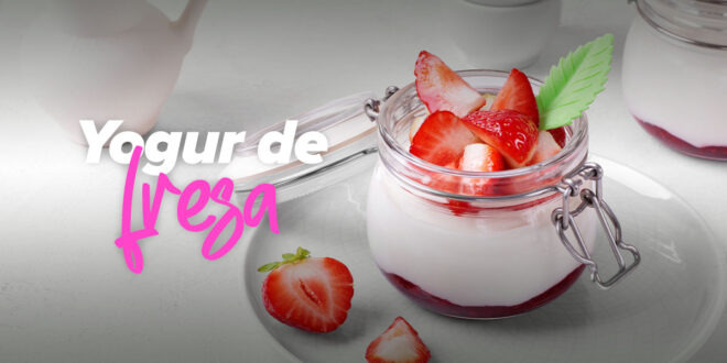 Yogur de Fresa Yogur de Fresa