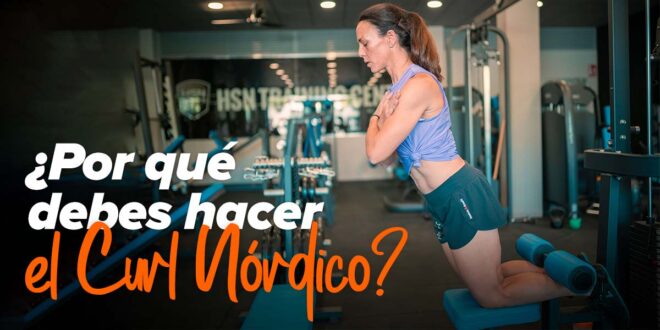 Curl Nórdico: el mejor ejercicio para fortalecer piernas e isquiotibiales