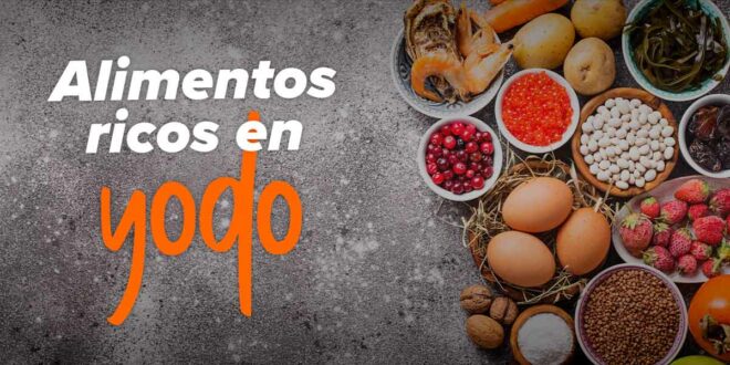 Alimentos ricos en yodo, un mineral esencial para tu salud
