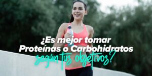 ¿Es mejor tomar proteínas o carbohidratos?