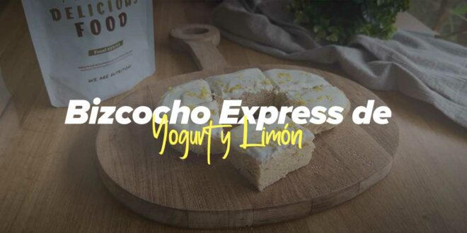 Bizcocho Express de Yogur y Limón Bizcocho Express de Yogur y Limón