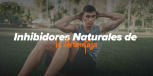Inhibidores naturales de la aromatasa