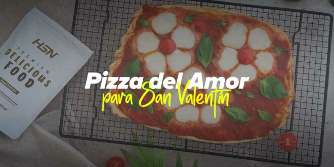 Pizza del Amor Fit para San Valentín Pizza del Amor Fit para San Valentín