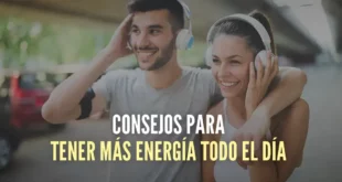 Consejos para tener más energía todo el día