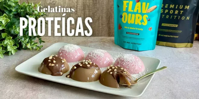 Gelatinas Proteicas, un postre muy Fitness Gelatinas Proteicas, un postre muy Fitness