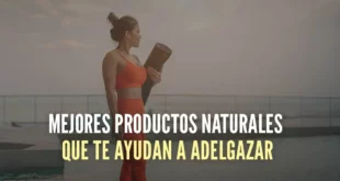 Los mejores suplementos naturales para adelgazar