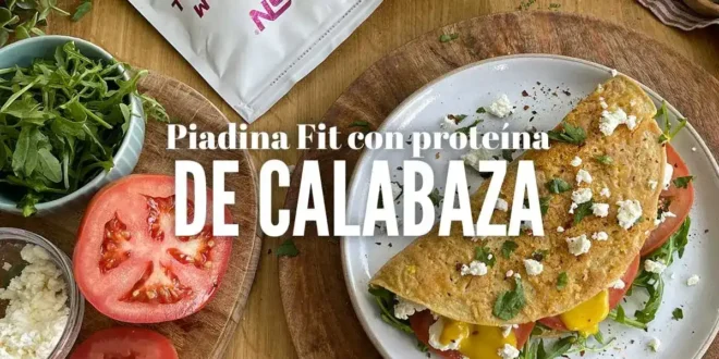Piadina Fit con Proteína de Calabaza: Un Toque Saludable y Sabroso