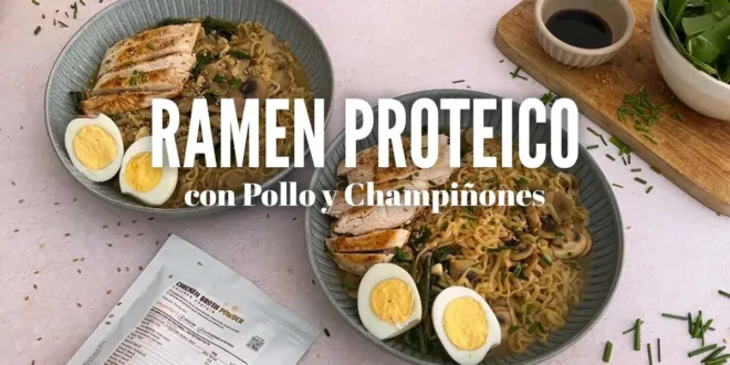 Ramen Proteico con Pollo y Champiñones Ramen Proteico con Pollo y Champiñones