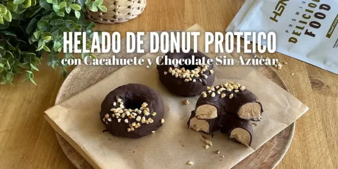 Helado de Donut Proteico con Cacahuete y Chocolate Sin Azúcar Helado de Donut Proteico con Cacahuete y Chocolate Sin Azúcar