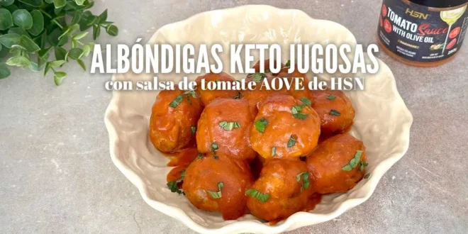 Albóndigas keto jugosas con salsa de tomate AOVE de HSN Albóndigas keto jugosas con salsa de tomate AOVE de HSN