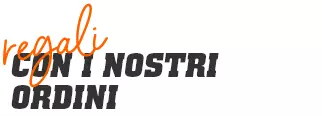 regali con i nostri ordini