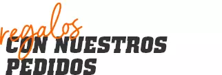 Regalos con nuestros pedidos