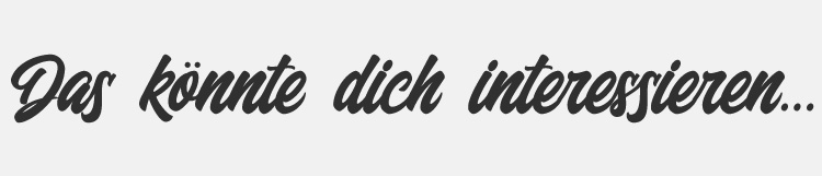 Das interessiert euch